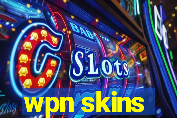 wpn skins