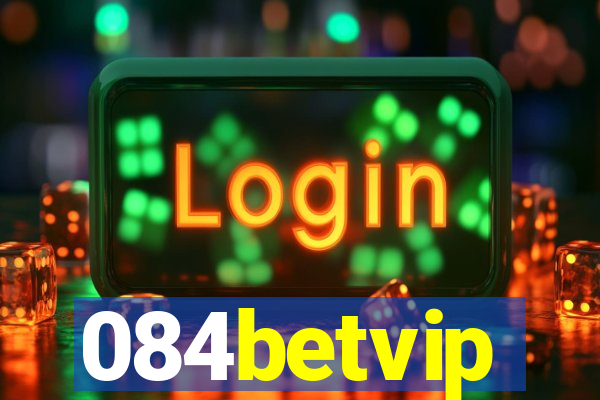 084betvip
