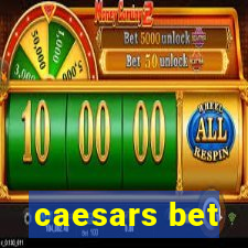 caesars bet