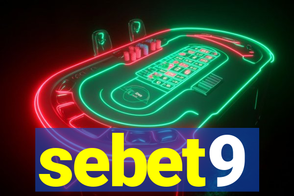 sebet9