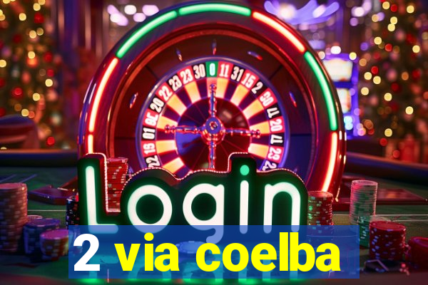 2 via coelba