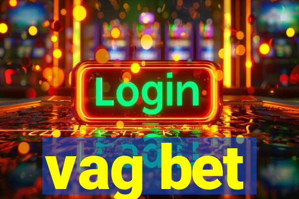 vag bet