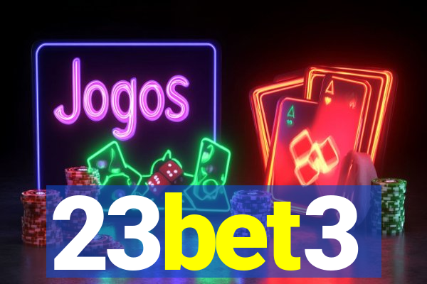 23bet3