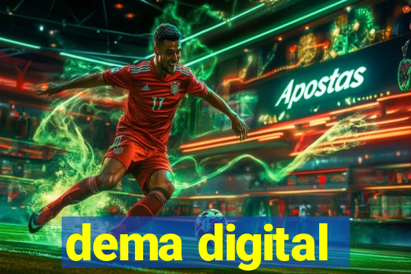 dema digital