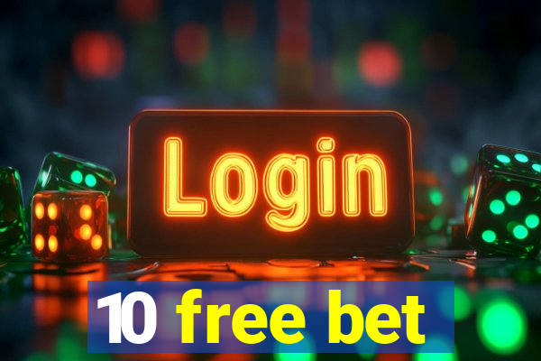 10 free bet