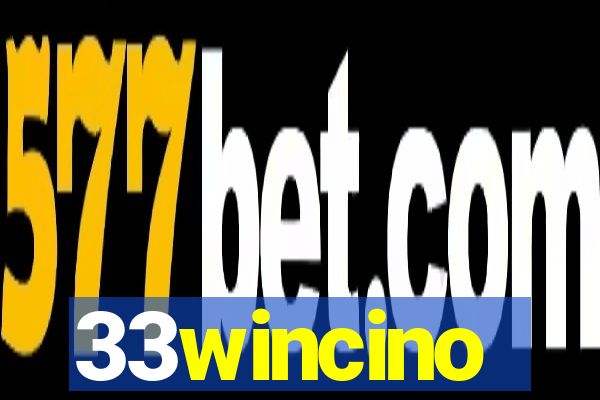 33wincino