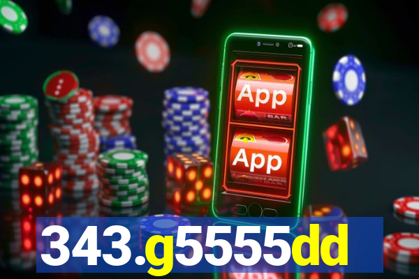 343.g5555dd
