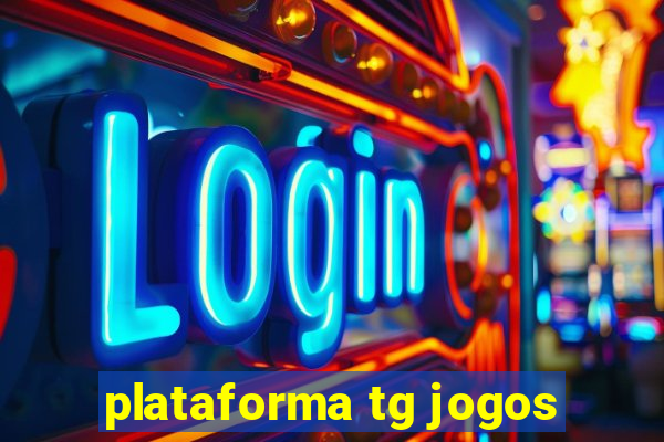plataforma tg jogos