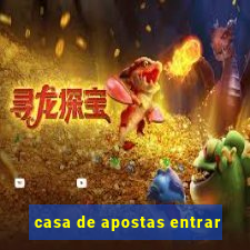 casa de apostas entrar