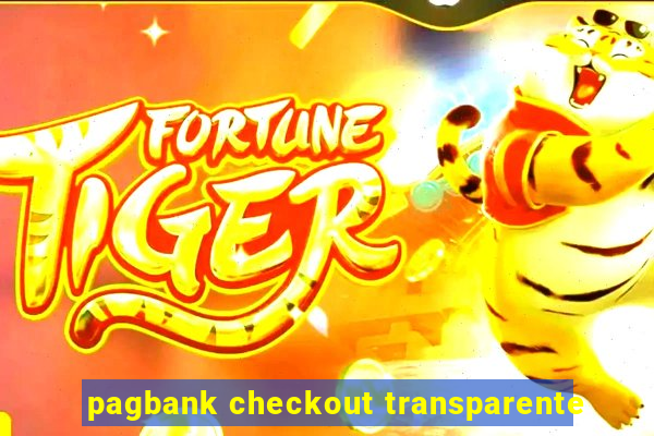 pagbank checkout transparente