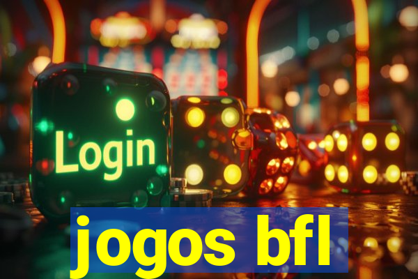 jogos bfl
