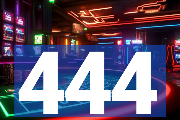 444