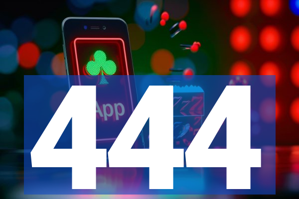 444