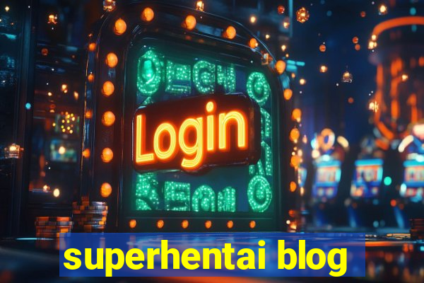 superhentai blog