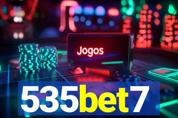 535bet7