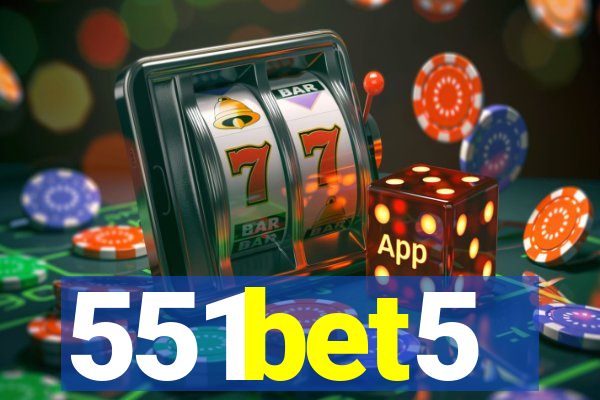 551bet5
