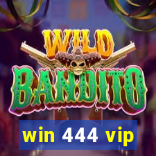 win 444 vip