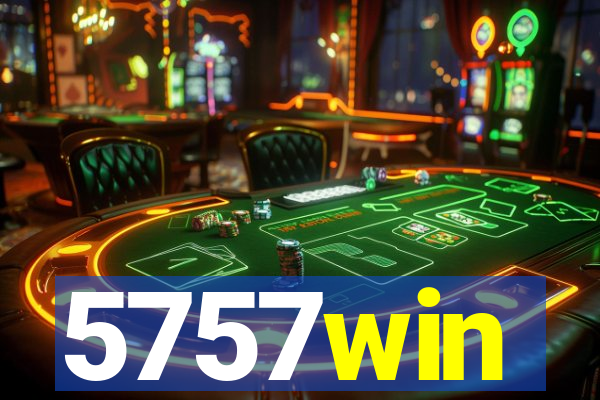 5757win