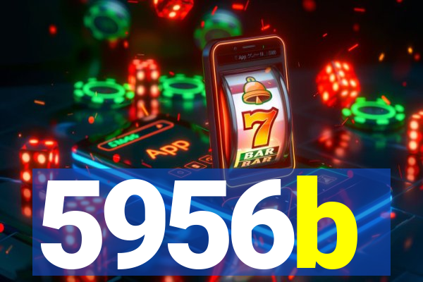 5956b
