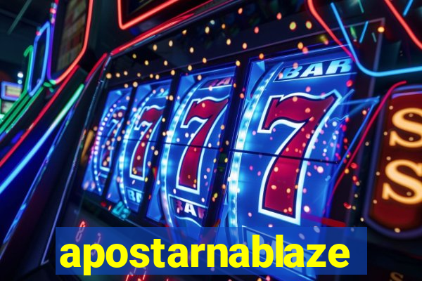 apostarnablaze