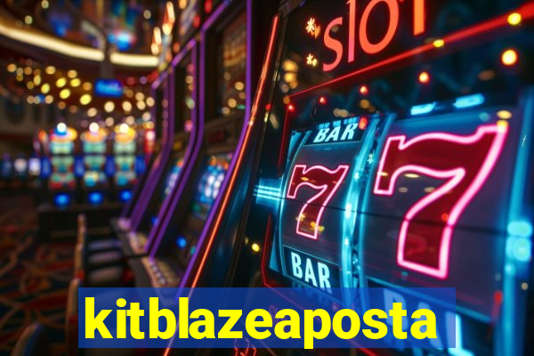 kitblazeaposta
