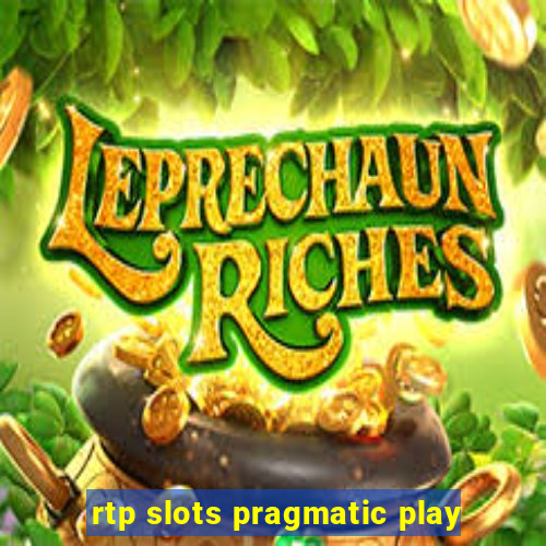 rtp slots pragmatic play