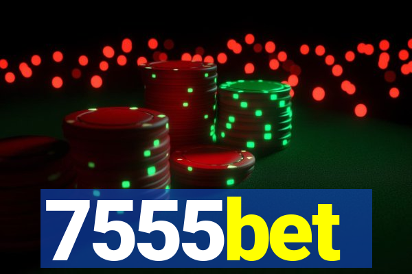7555bet