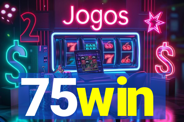 75win