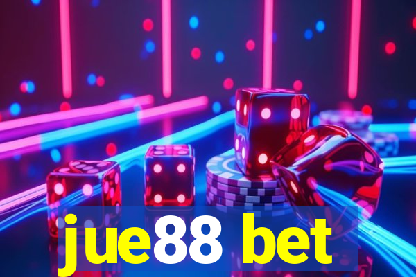 jue88 bet