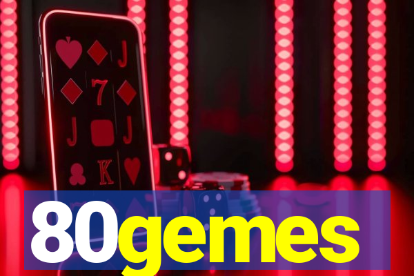 80gemes