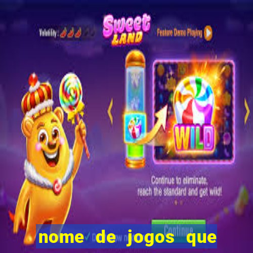 nome de jogos que ganha dinheiro de verdade