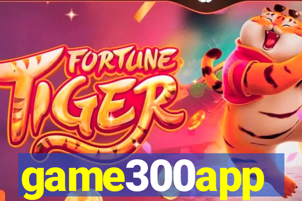 game300app