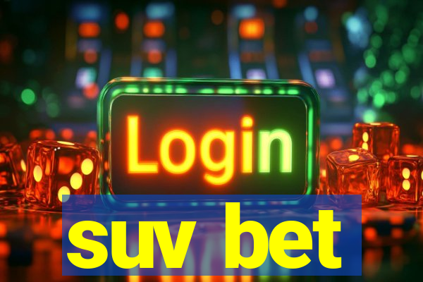 suv bet