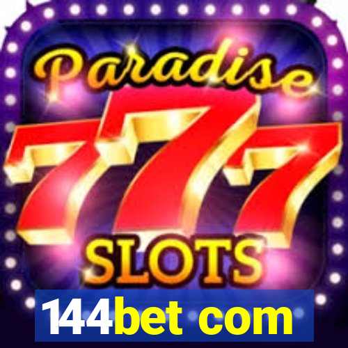144bet com