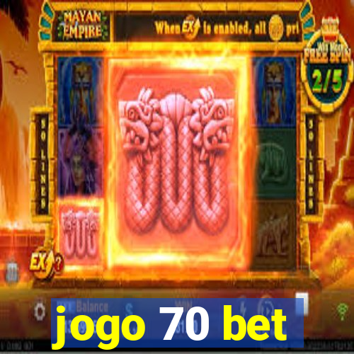 jogo 70 bet