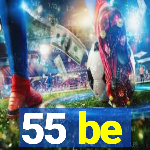 55 be