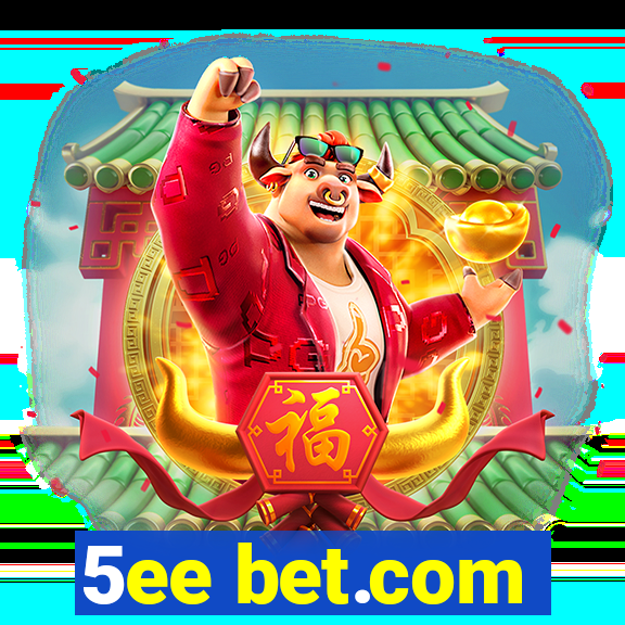 5ee bet.com