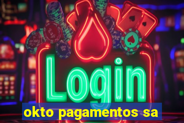 okto pagamentos sa