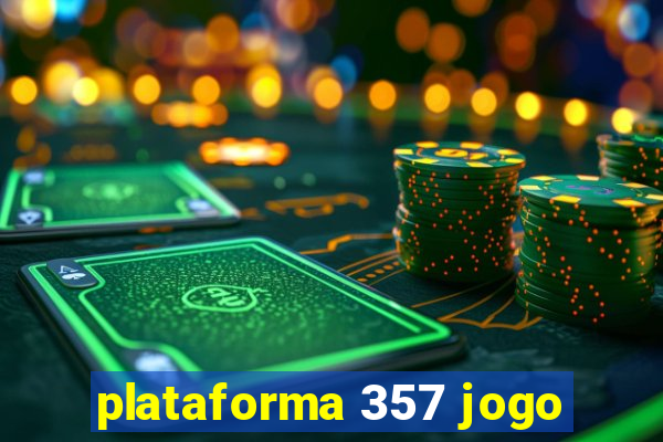 plataforma 357 jogo