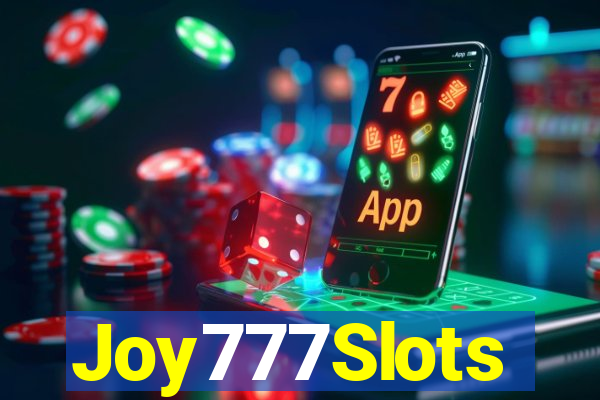 Joy777Slots