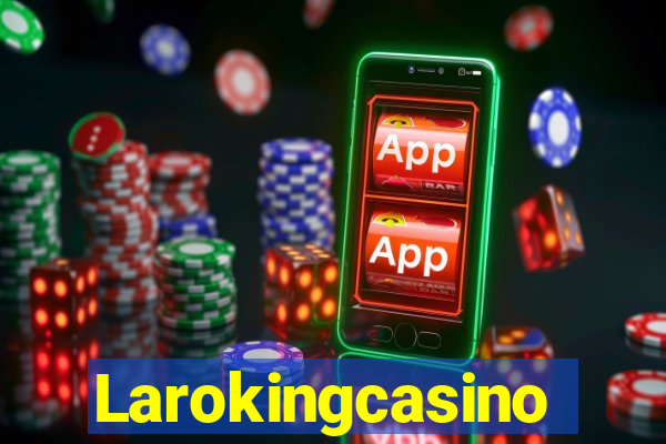 Larokingcasino