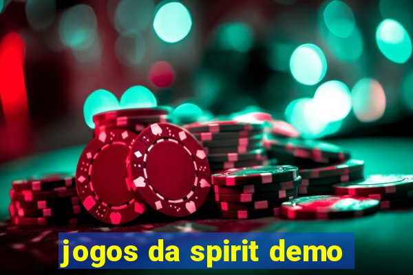 jogos da spirit demo