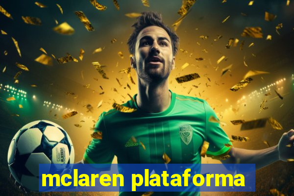 mclaren plataforma