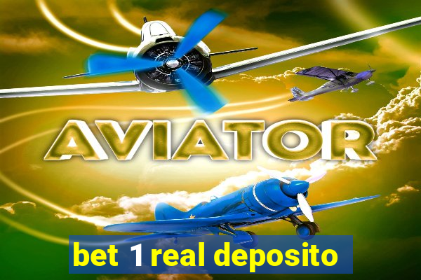 bet 1 real deposito