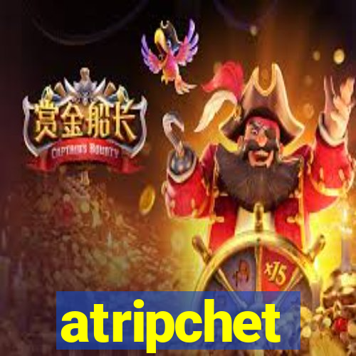 atripchet