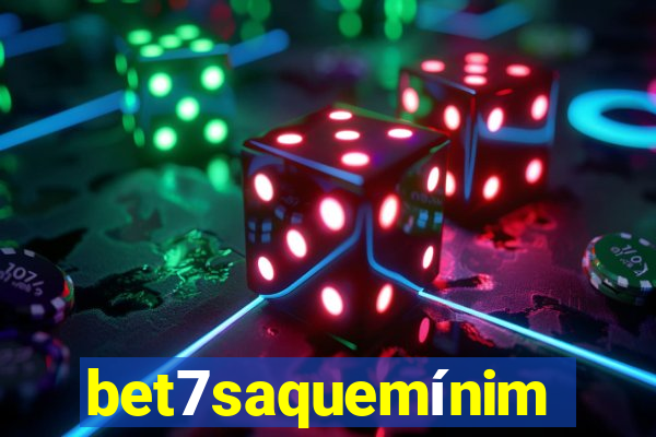 bet7saquemínimo