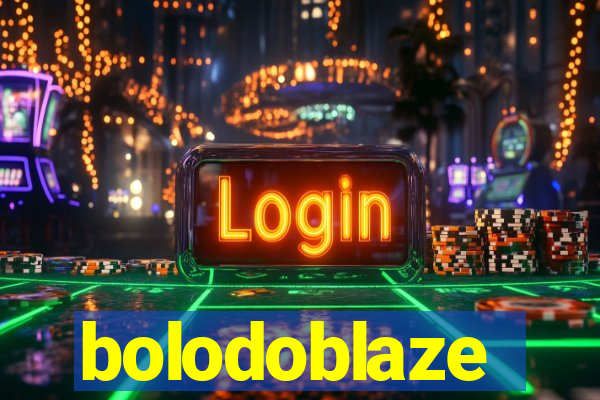 bolodoblaze
