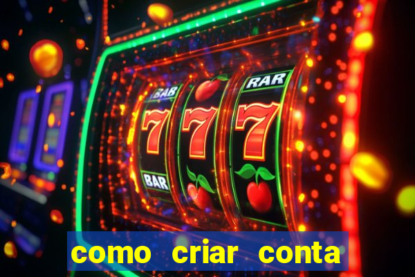 como criar conta nova em plataforma de jogos