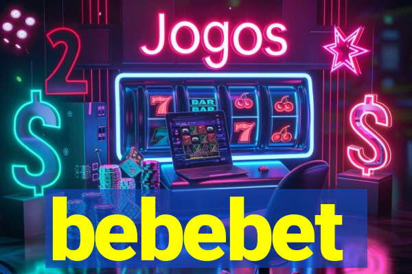 bebebet