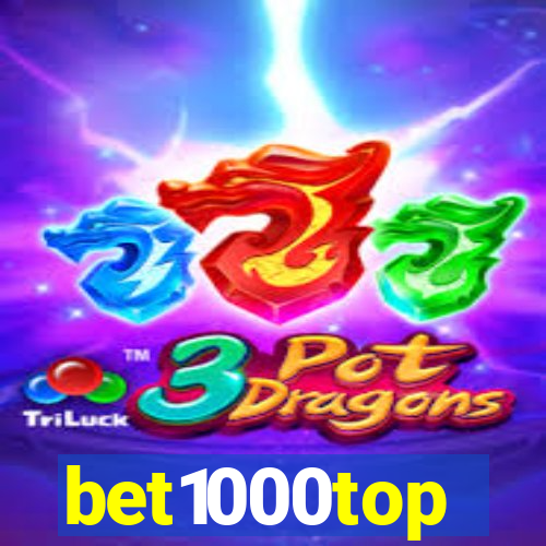 bet1000top
